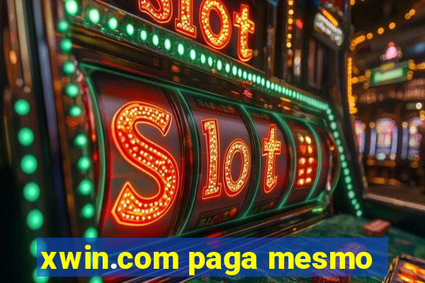 xwin.com paga mesmo